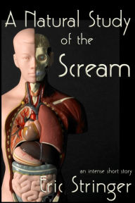 Title: A Natural Study of the Scream, Author: Eric Stringer