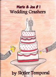 Title: Marlo And Joe: Wedding Crashers, Author: Skyler Temporal