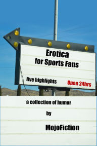 Title: Erotica for Sports Fans, Author: MojoFiction