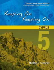 Title: Keeping On Keeping On: 5---Cyprus, Author: Michael Farquhar