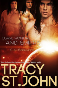 Title: Clan, Honor, and Empire, Author: Tracy St. John