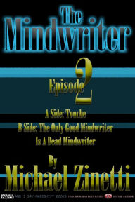 Title: The Mindwriter: Episode 2, Author: Michael Zinetti