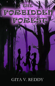 Title: The Forbidden Forest, Author: Gita V.Reddy