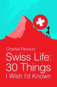 Title: Swiss Life, Author: Chantal Panozzo