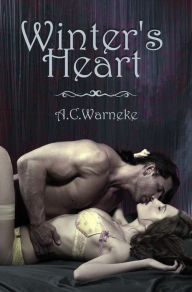 Title: Winter's Heart, Author: A.C. Warneke