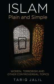 Title: Islam Plain and Simple, Author: Tariq Jalil