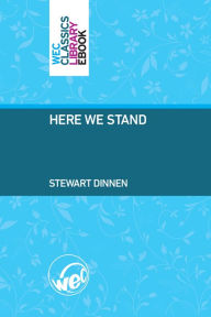 Title: Here We Stand, Author: Stewart Dinnen