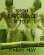 First Experience: M to M