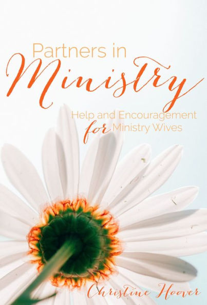 Partners in Ministry: Help and Encouragement for the Ministry Wife
