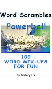 Title: Powerball Word Scrambles: 100 Word Mix-Ups For Fun, Author: Kimberly Em