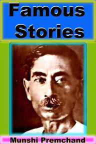 Title: Famous Stories, Author: Munshi Premchand
