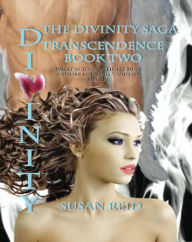 Title: Divinity: Transcendence: Book Two, Author: Susan Reid