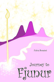 Title: Journey to Fjunur, Author: Fulvia Bonaiuti