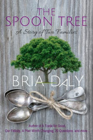 Title: The Spoon Tree, A Family Series ~ Books 1-5, Author: Bria Daly