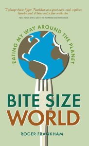 Title: Bite Size World, Author: Roger Frankham