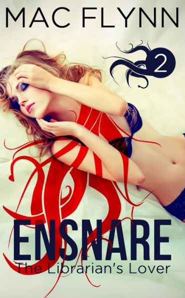 Ensnare: The Librarian's Lover #2 (Demon Paranormal Romance)