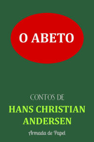 Title: O Abeto (Contos de Hans Christian Andersen, #5), Author: f200smash