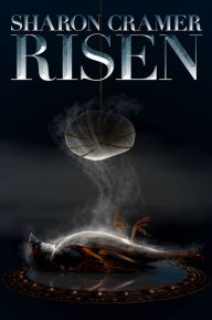 Title: Risen, Author: Sharon Cramer