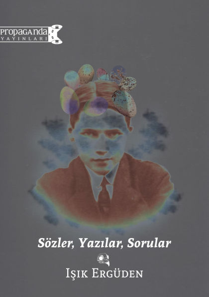 Sozler, Yazilar, Sorular