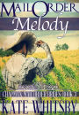 Mail Order Melody (Chapman Mail Order Brides: Book 3)