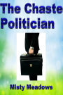 The Chaste Politician (Femdom, Chastity, Blackmail)