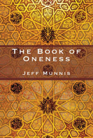 Title: The Book of Oneness, Author: Jeff Munnis