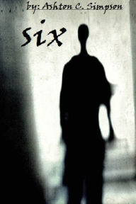 Title: Six, Author: Ashton Simpson