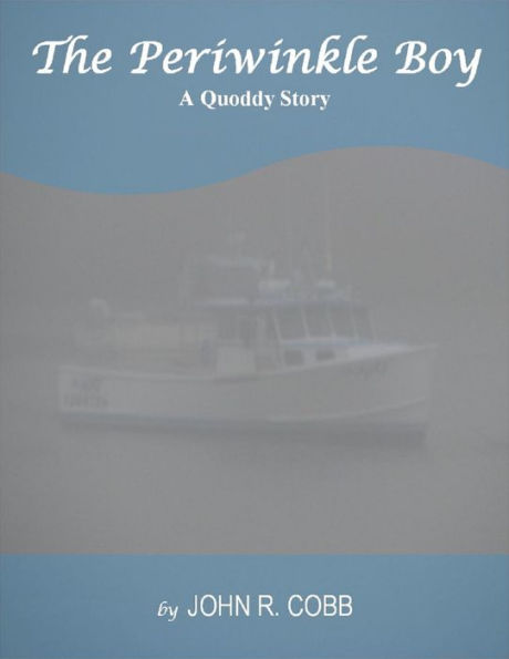 The Periwinkle Boy: A Quoddy Story