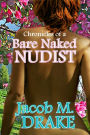 Chronicles of a Bare Naked Nudist
