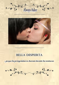 Title: Bella Despierta, Author: Always Asker