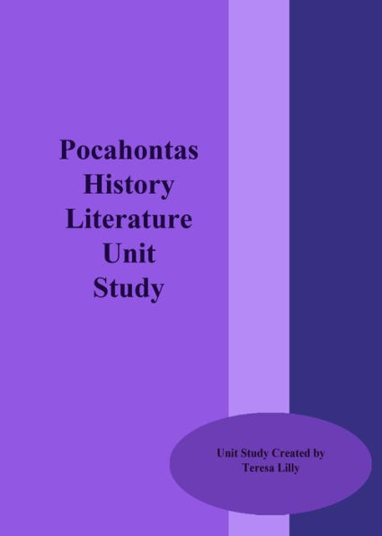 Pocahontas History Literature Unit Study