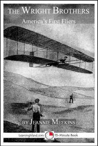 Title: The Wright Brothers: America's First Fliers, Author: Jeannie Meekins