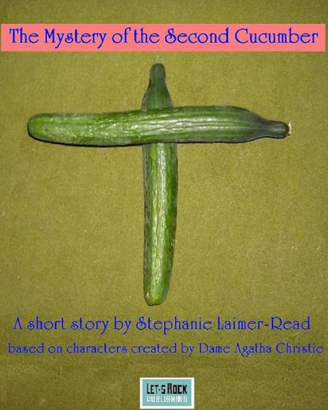 The Mystery of the Second Cucumber