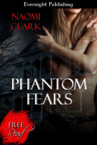 Title: Phantom Fears, Author: Naomi Clark