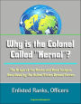 Why is the Colonel Called 
