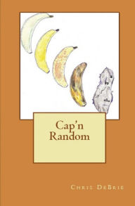 Title: Cap'n Random, Author: Chris DeBrie