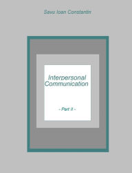 Title: Interpersonal Communication II, Author: Savu Ioan-Constantin