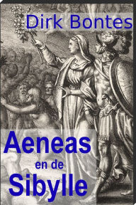 Title: Aeneas En De Sibylle, Author: Dirk Bontes