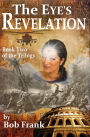 The Eye's Revelation; Book 2 of Third Eye Trilogy