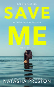 Title: Save Me, Author: Natasha Preston