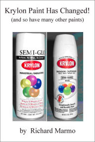 Title: Krylon Paint Has Changed!, Author: Richard Marmo