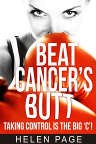 Title: Beat Cancer's Butt, Author: Helen Page