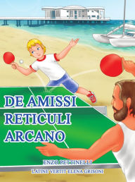 Title: De amissi reticuli arcano, Author: Enzo Pettinelli