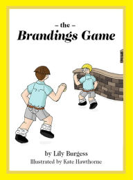 Title: The Brandings Game, Author: Lily Burgess