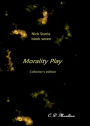 Nick Storie book seven: Morality Play Collector's edition