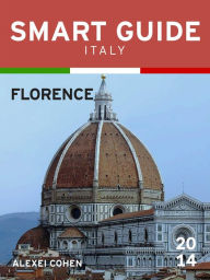 Title: Smart Guide Italy: Florence, Author: Alexei Cohen