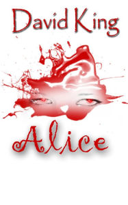 Title: Alice (a short story), Author: David King