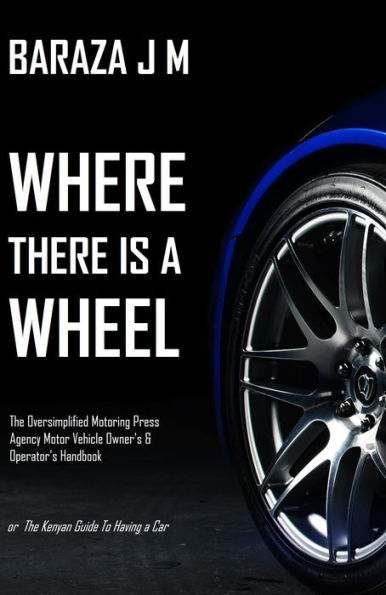 Where There Is A Wheel
