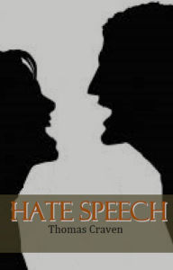 Title: Hate Speech, Author: Thomas Craven