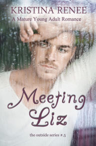 Title: Meeting Liz, Author: Kristina Renee